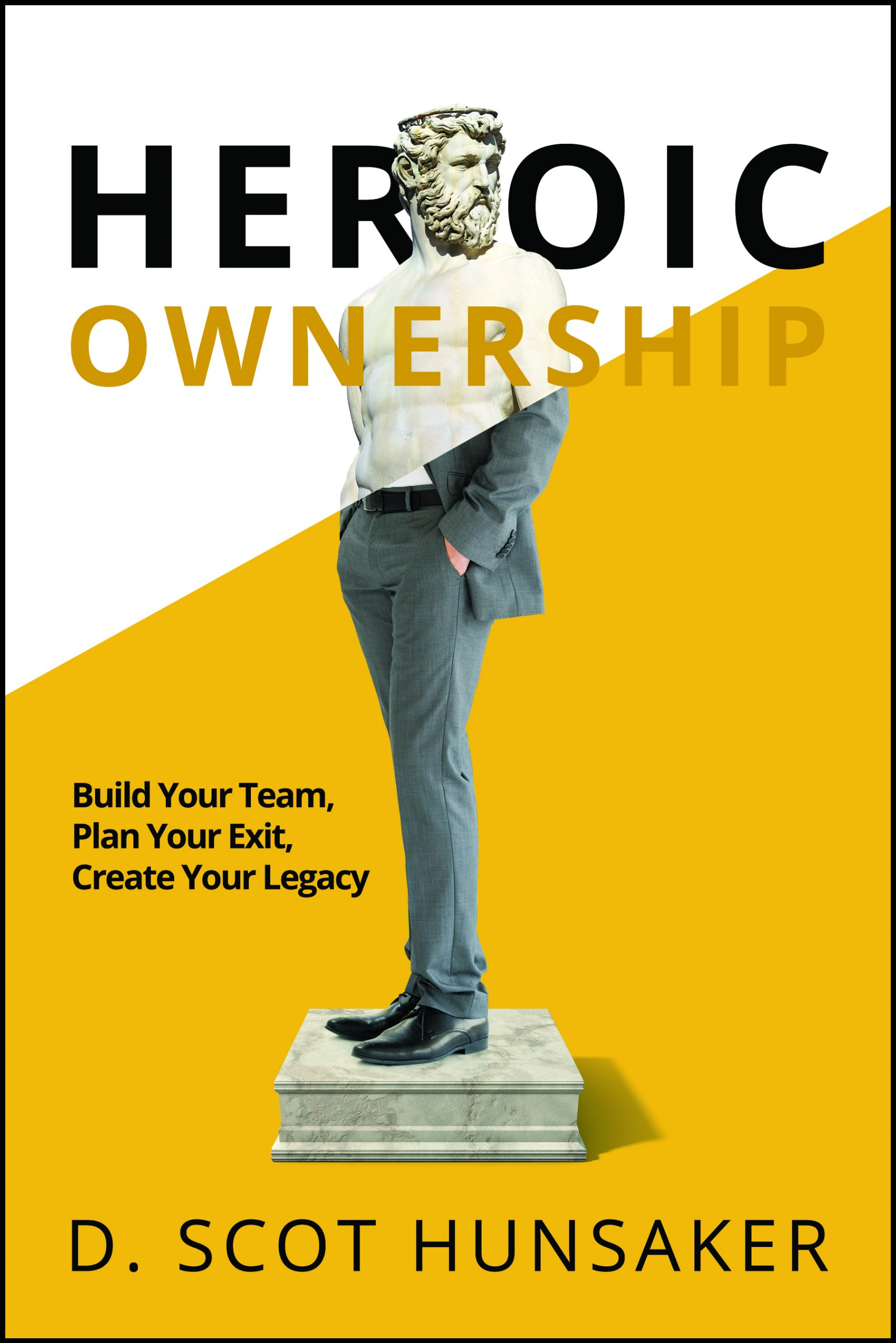 Heroic Ownership Book